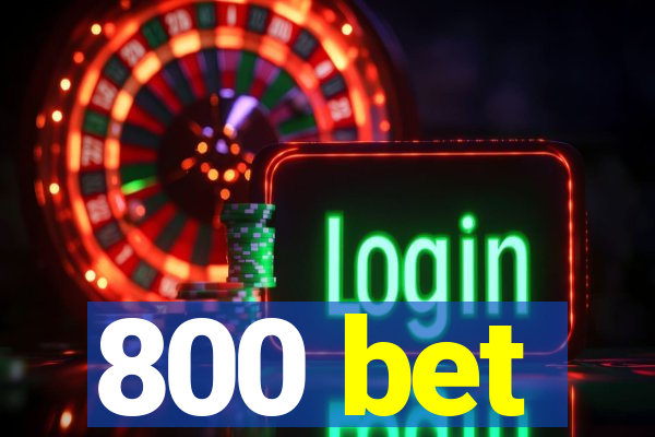 800 bet